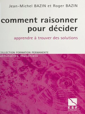 cover image of Comment raisonner pour décider